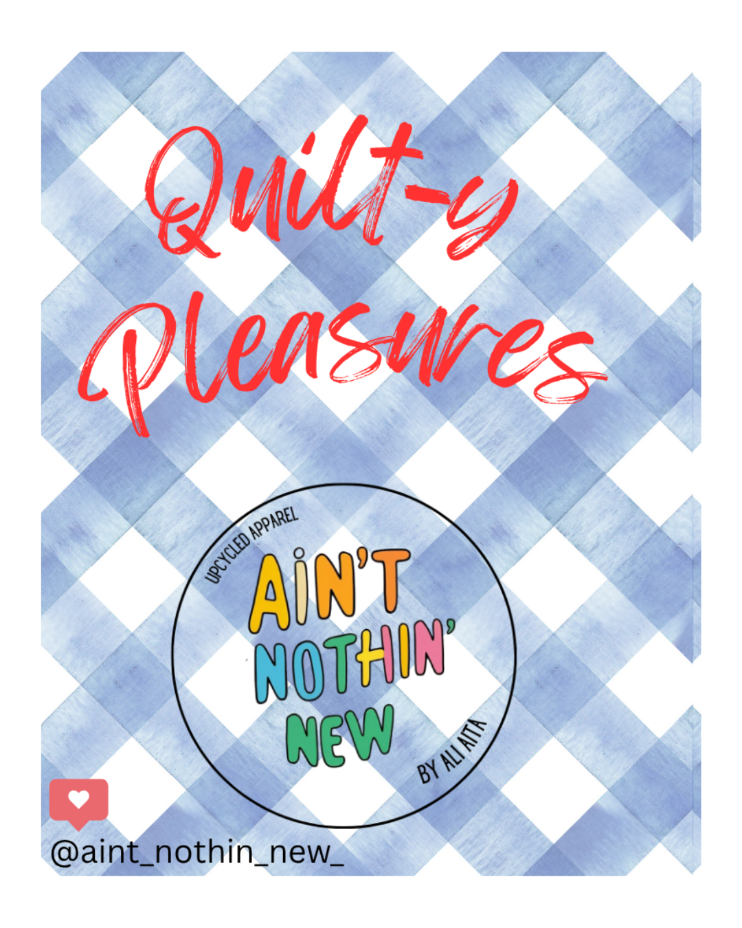 Quilty Pleasures