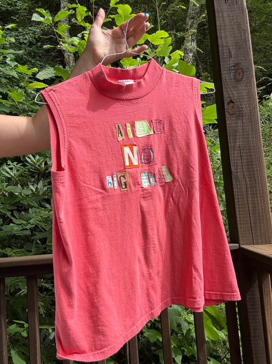 Ain’t no big deal- Ransom Note Tee 1/1